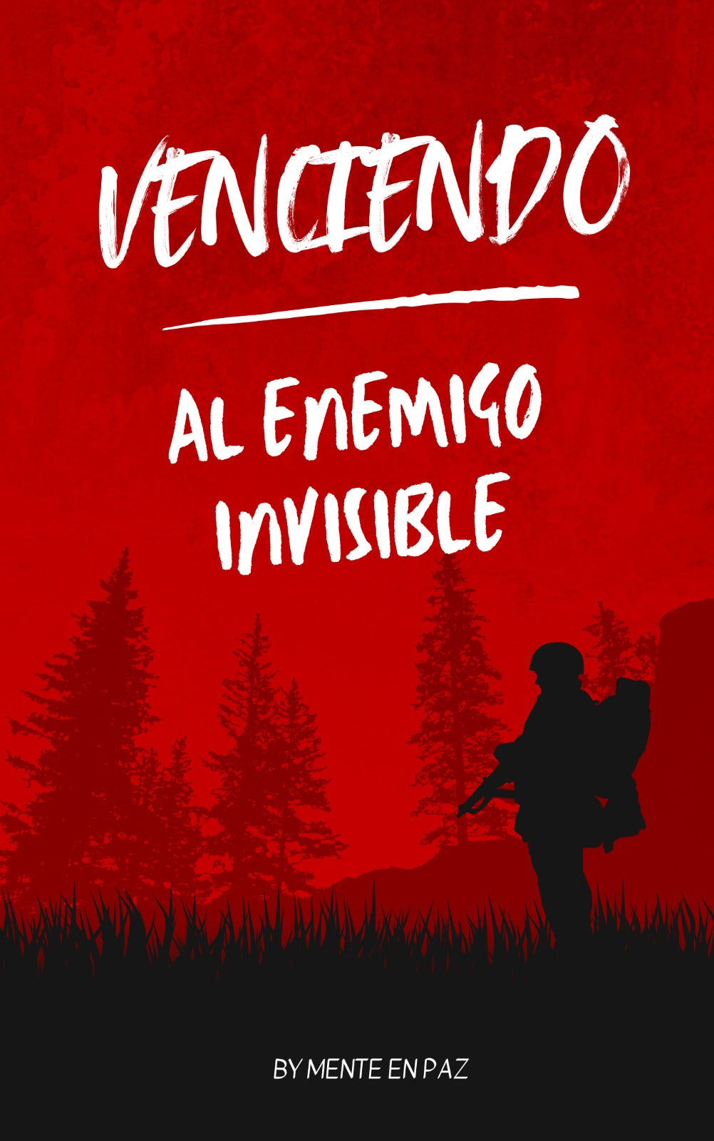 Venciendo al enemigo invisible